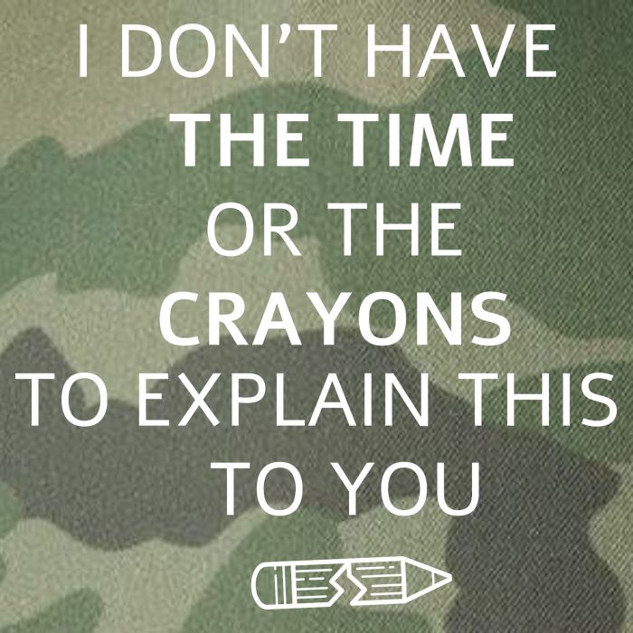 I Don't Have The Time Or The Crayons To Explain This To You Legacy Tie Dye Trucker Hat