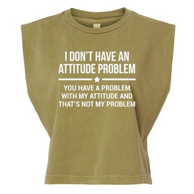 I Don't Have An Attitude Problem Funny Sarcasm Tee Garment-Dyed Women's Muscle Tee