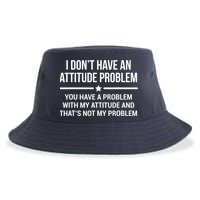 I Don't Have An Attitude Problem Funny Sarcasm Tee Sustainable Bucket Hat
