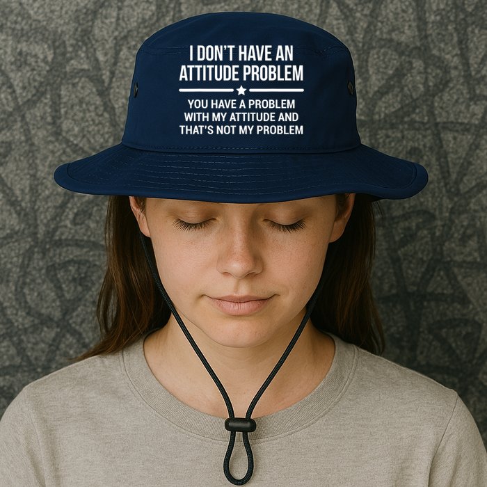 I Don't Have An Attitude Problem Funny Sarcasm Tee Bucket Hat