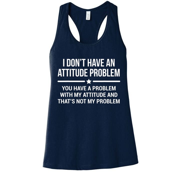 I Don't Have An Attitude Problem Funny Sarcasm Tee Womens Tank Top