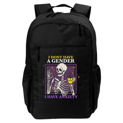 I DonT Have A Gender I Have Anxiety Enby Skeleton Daily Commute Backpack