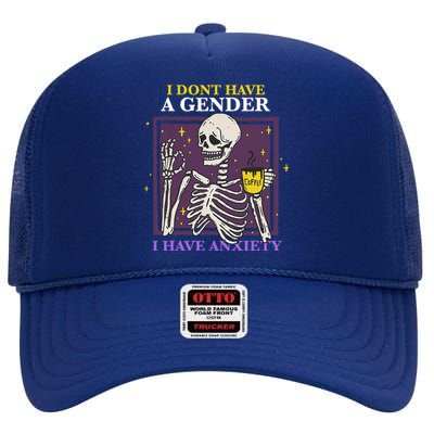 I DonT Have A Gender I Have Anxiety Enby Skeleton High Crown Mesh Back Trucker Hat