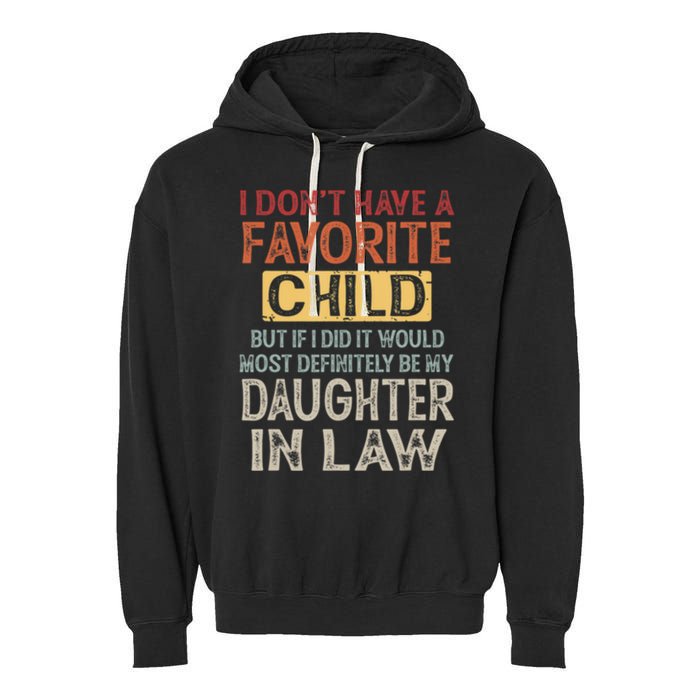 I Dont Have A Favorite Child But If I Did It Would Most Garment-Dyed Fleece Hoodie