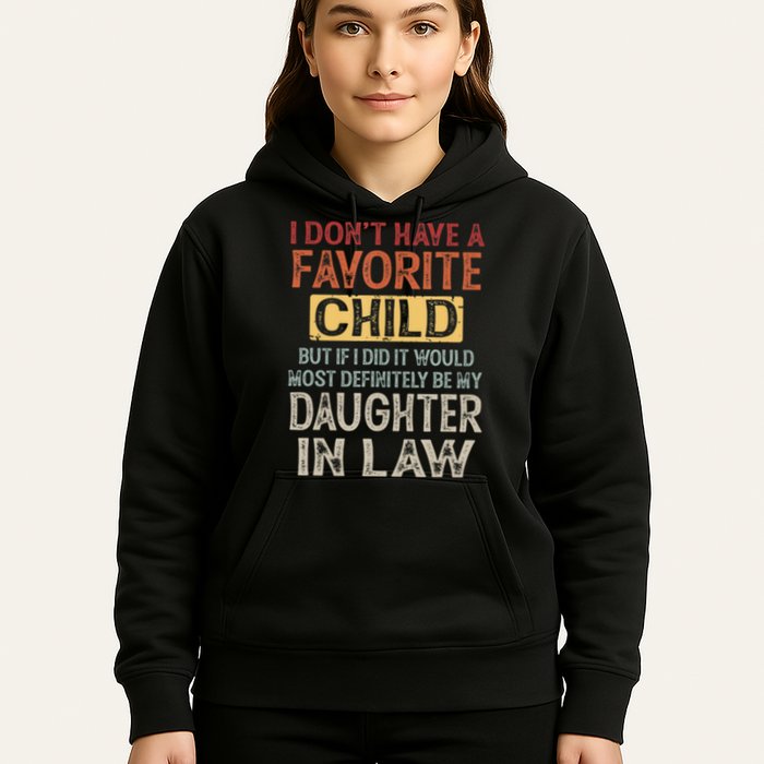 I Dont Have A Favorite Child But If I Did It Would Most Hoodie