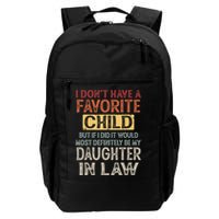 I Dont Have A Favorite Child But If I Did It Would Most Backpack