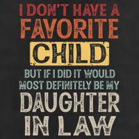 I Dont Have A Favorite Child But If I Did It Would Most 11oz C Handle Ceramic Mug