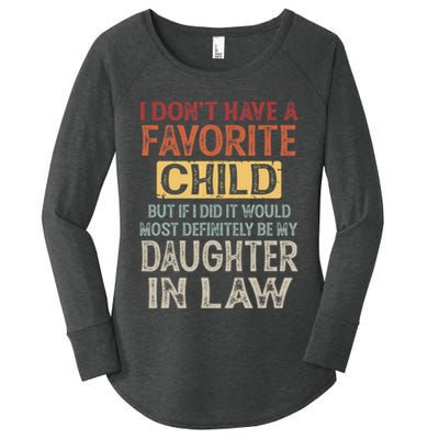 I Dont Have A Favorite Child But If I Did It Would Most Women's Perfect Tri Tunic Long Sleeve Shirt
