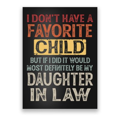 I Dont Have A Favorite Child But If I Did It Would Most Poster