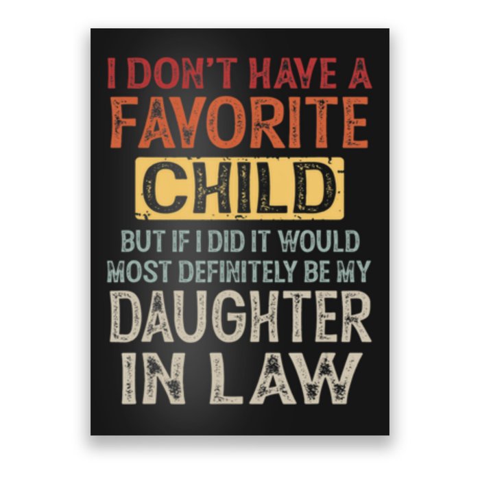 I Dont Have A Favorite Child But If I Did It Would Most Poster