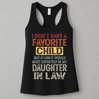 I Dont Have A Favorite Child But If I Did It Would Most Womens Tank Top