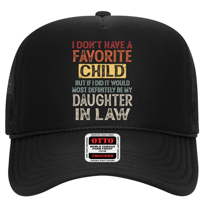 I Dont Have A Favorite Child But If I Did It Would Most Trucker Hat