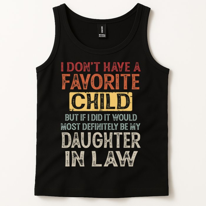 I Dont Have A Favorite Child But If I Did It Would Most Tank Top