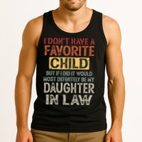 I Dont Have A Favorite Child But If I Did It Would Most Tank Top