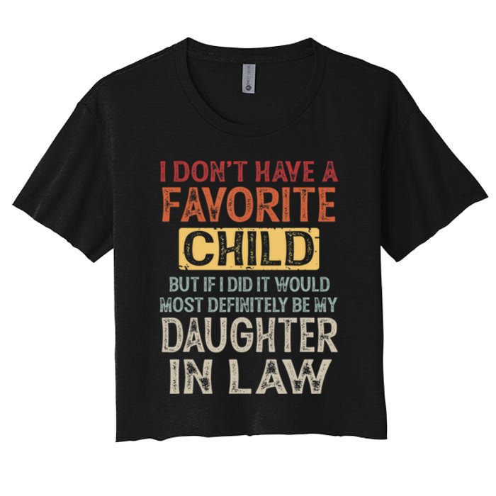 I Dont Have A Favorite Child But If I Did It Would Most Crop Top