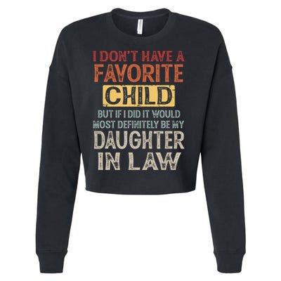 I Dont Have A Favorite Child But If I Did It Would Most Cropped Pullover Crew