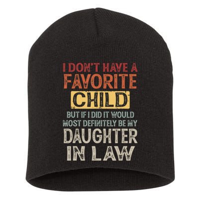 I Dont Have A Favorite Child But If I Did It Would Most Short Acrylic Beanie