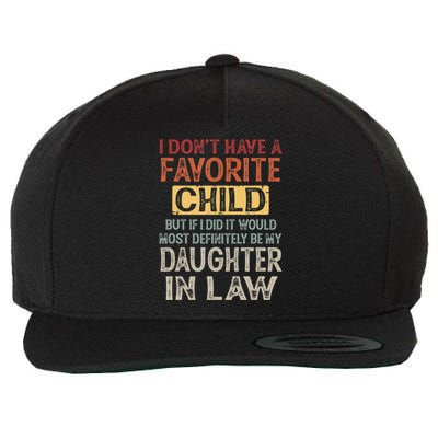 I Dont Have A Favorite Child But If I Did It Would Most Wool Snapback Cap