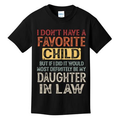 I Dont Have A Favorite Child But If I Did It Would Most Kids T-Shirt