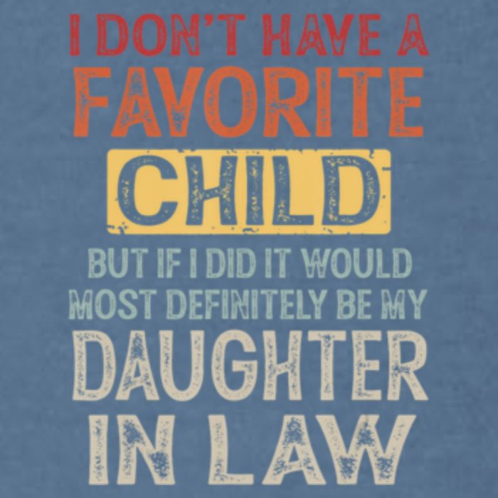 I Dont Have A Favorite Child But If I Did It Would Most Garment-Dyed Sweatshirt