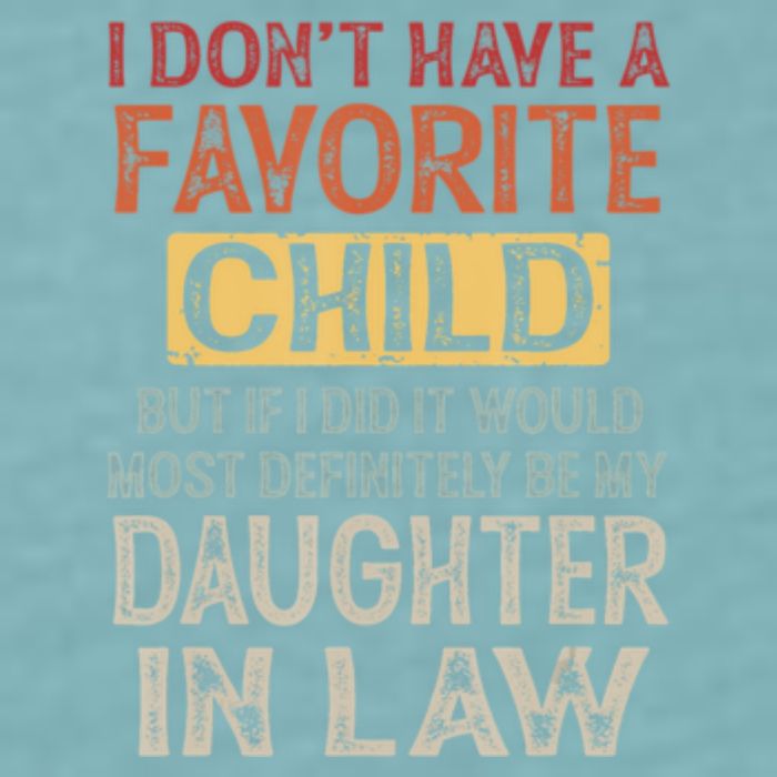 I Dont Have A Favorite Child But If I Did It Would Most Sueded Cloud Jersey T-Shirt