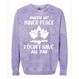 I DonT Have All Day Colorblast Crewneck Sweatshirt