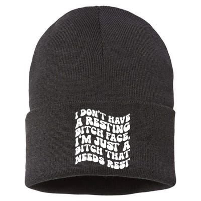 I Dont Have A Resting Bitch Face Sustainable Knit Beanie