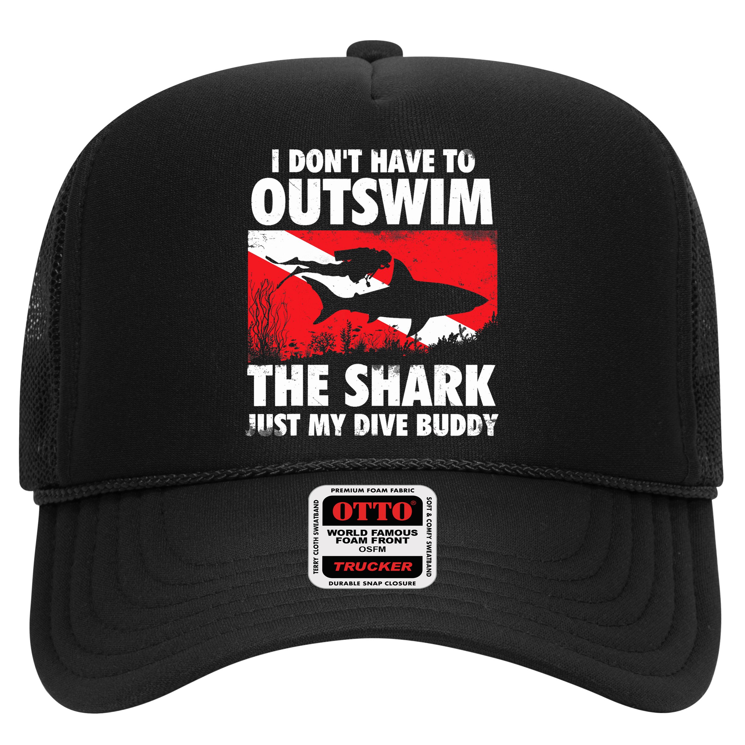 I Don't Have To Outswim The Shark - Scuba Diving Buddy Diver Hat