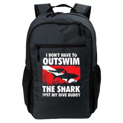 I Don't Have To Outswim The Shark - Scuba Diving Buddy Diver Daily Commute Backpack