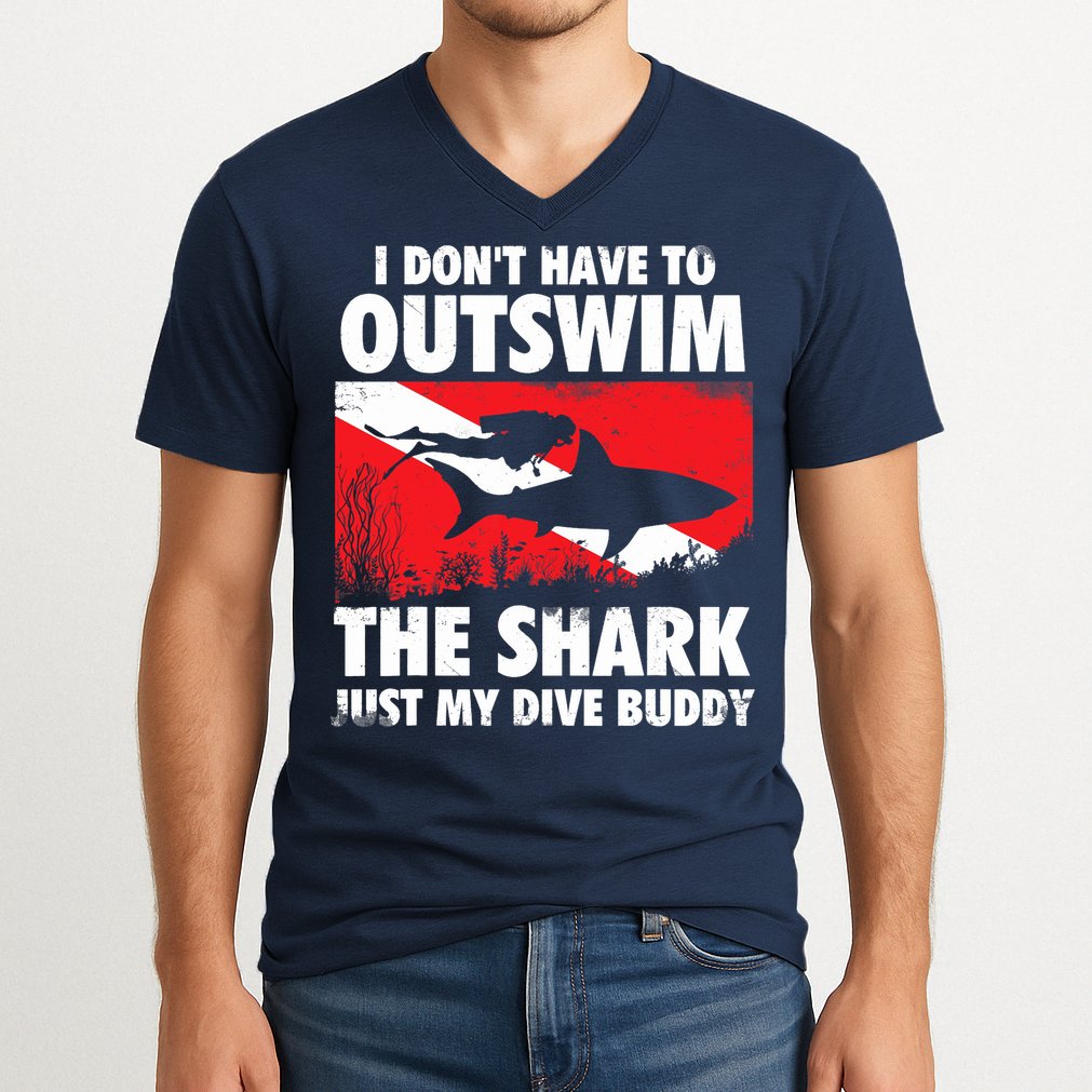 I Don't Have To Outswim The Shark - Scuba Diving Buddy Diver V-Neck T-Shirt