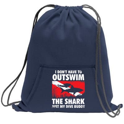 I Don't Have To Outswim The Shark - Scuba Diving Buddy Diver Sweatshirt Cinch Pack Bag