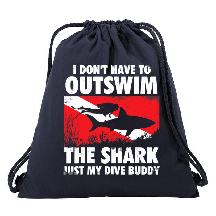 I Don't Have To Outswim The Shark - Scuba Diving Buddy Diver Drawstring Bag