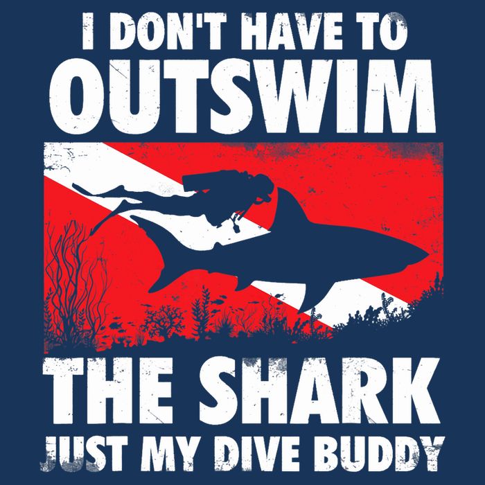 I Don't Have To Outswim The Shark - Scuba Diving Buddy Diver 16 in Basic Backpack