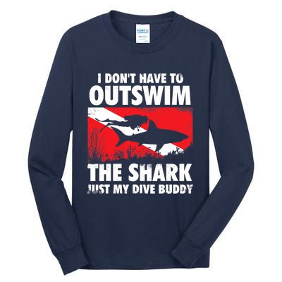 I Don't Have To Outswim The Shark - Scuba Diving Buddy Diver Tall Long Sleeve T-Shirt