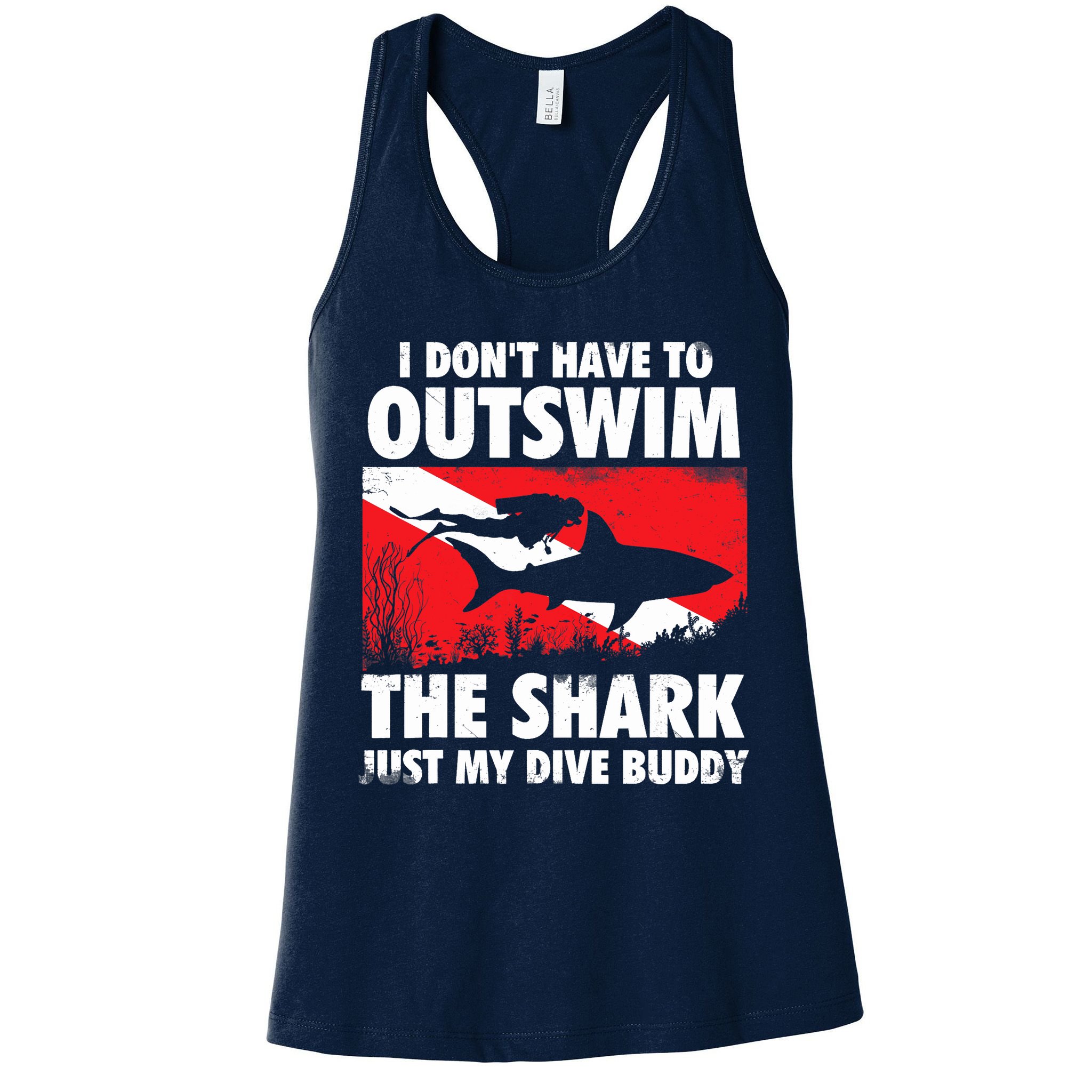 I Don't Have To Outswim The Shark - Scuba Diving Buddy Diver Womens Tank Top
