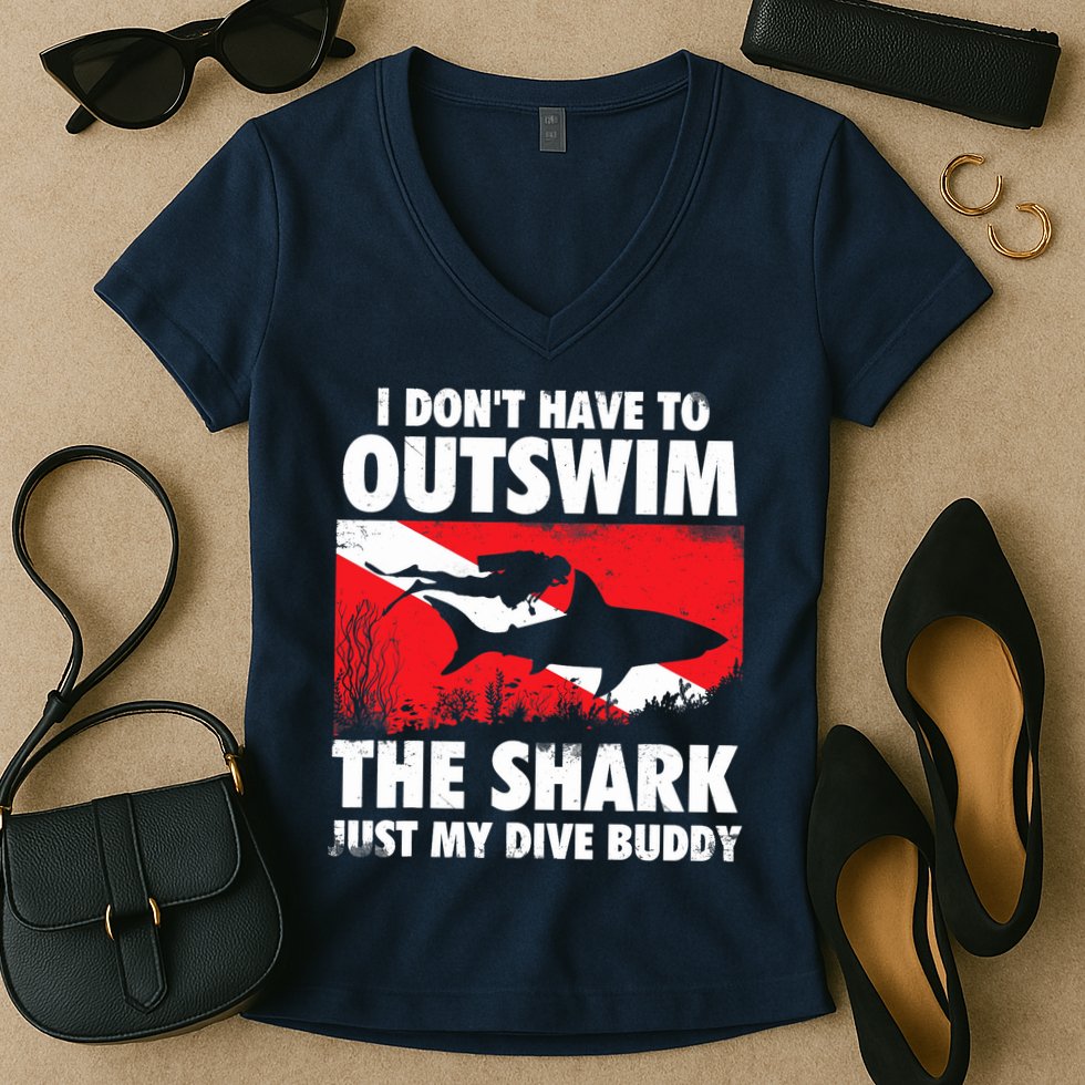 I Don't Have To Outswim The Shark - Scuba Diving Buddy Diver Women's V-Neck T-Shirt