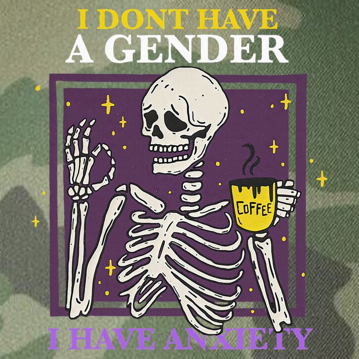I DonT Have A Gender I Have Anxiety Nonbinary Enby Skeleton Legacy Tie Dye Trucker Hat