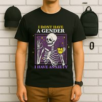I DonT Have A Gender I Have Anxiety Nonbinary Enby Skeleton T-Shirt