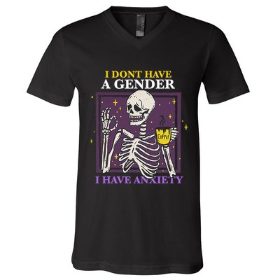 I DonT Have A Gender I Have Anxiety Nonbinary Enby Skeleton V-Neck T-Shirt