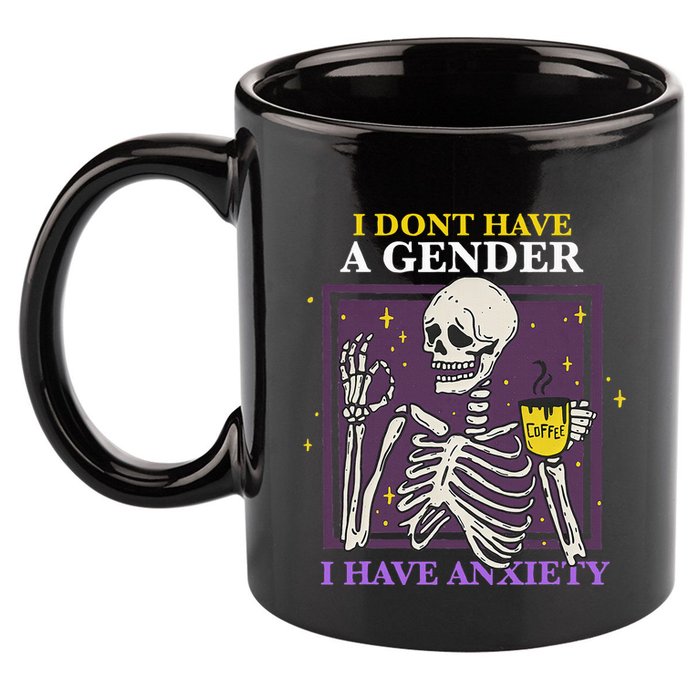 I DonT Have A Gender I Have Anxiety Nonbinary Enby Skeleton 11oz C Handle Ceramic Mug