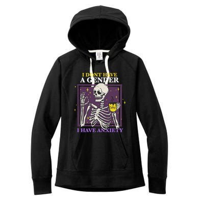 I DonT Have A Gender I Have Anxiety Nonbinary Enby Skeleton Women's Fleece Hoodie