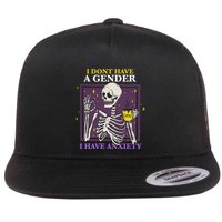 I DonT Have A Gender I Have Anxiety Nonbinary Enby Skeleton Flatbill Hat