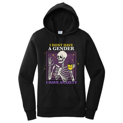 I DonT Have A Gender I Have Anxiety Nonbinary Enby Skeleton Women's Pullover Hoodie