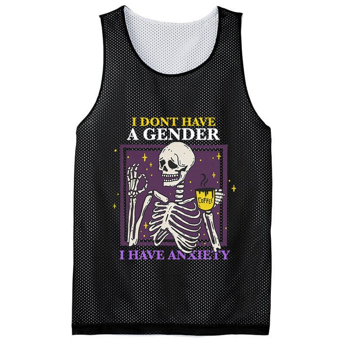 I DonT Have A Gender I Have Anxiety Nonbinary Enby Skeleton Mesh Reversible Basketball Jersey Tank