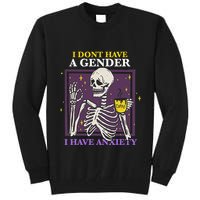 I DonT Have A Gender I Have Anxiety Nonbinary Enby Skeleton Tall Sweatshirt