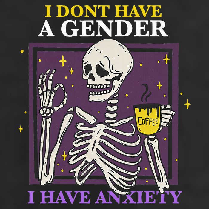 I DonT Have A Gender I Have Anxiety Nonbinary Enby Skeleton Trucker Hat