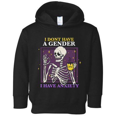 I DonT Have A Gender I Have Anxiety Nonbinary Enby Skeleton Toddler Hoodie