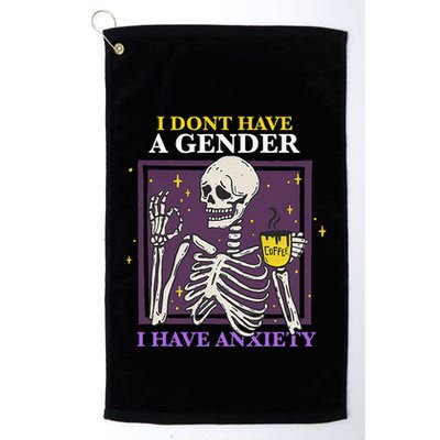 I DonT Have A Gender I Have Anxiety Nonbinary Enby Skeleton Golf Towel