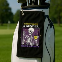 I DonT Have A Gender I Have Anxiety Nonbinary Enby Skeleton Golf Towel