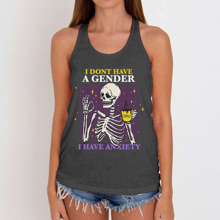 I DonT Have A Gender I Have Anxiety Nonbinary Enby Skeleton Women's Knotted Racerback Tank